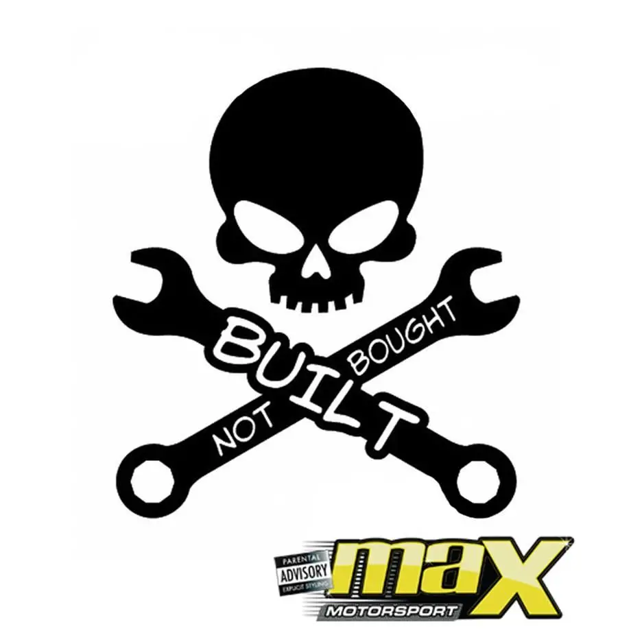 Universal Built Not Bought Vinyl Sticker 1